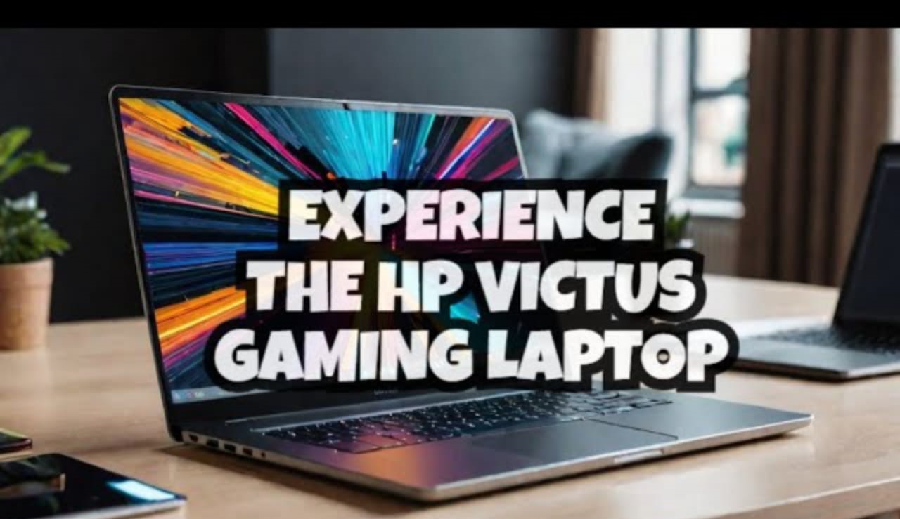 HP Victus: A Powerful Gaming Laptop That Makes Every Game Really Fun